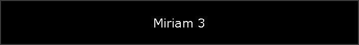 Miriam 3